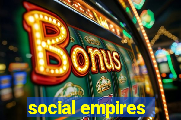 social empires